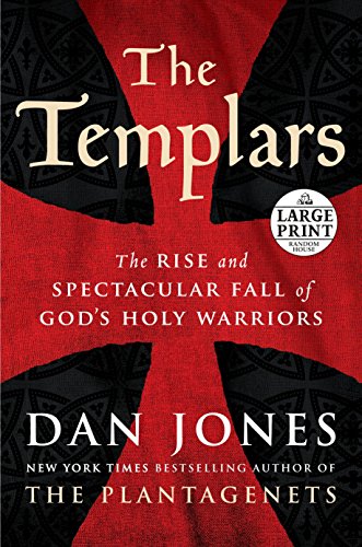 Stock image for The Templars : The Rise and Spectacular Fall of God's Holy Warriors for sale by Better World Books