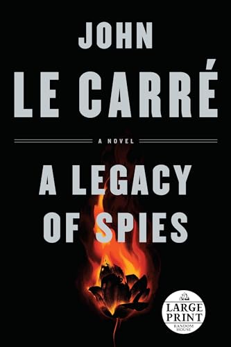 Imagen de archivo de A Legacy of Spies: A Novel (Random House Large Print) a la venta por Better World Books