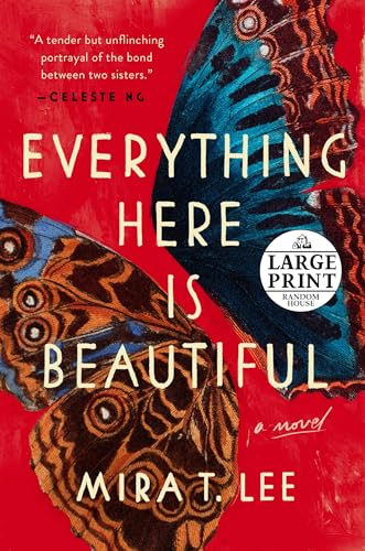 Stock image for Everything Here Is Beautiful for sale by Better World Books