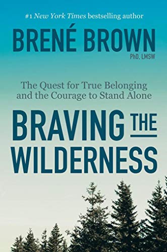 Beispielbild fr Braving the Wilderness: The Quest for True Belonging and the Courage to Stand Alone zum Verkauf von medimops