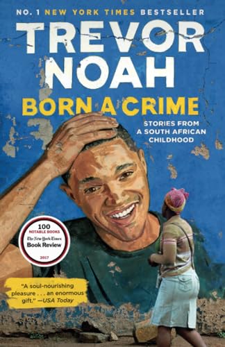 9780525509028: Born a Crime: Stories from a South African Childhood [Lingua inglese]