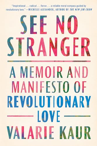 See No Stranger by Valarie Kaur