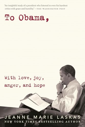 Stock image for To Obama: With Love, Joy, Anger, and Hope for sale by SecondSale