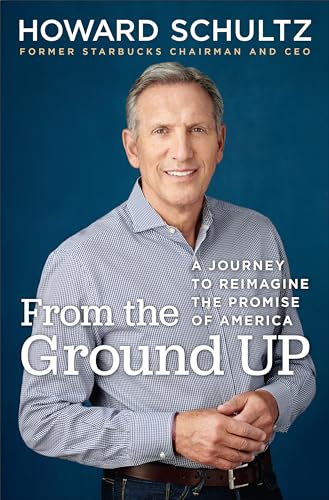 Stock image for From the Ground Up: A Journey to Reimagine the Promise of America for sale by Orion Tech