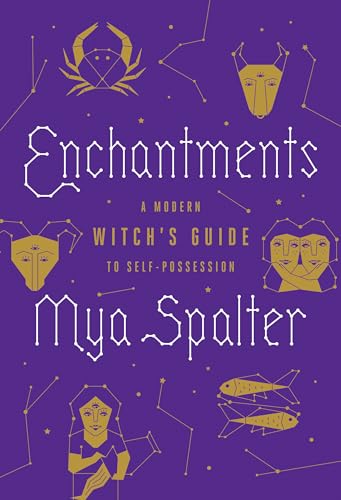 Stock image for Enchantments: A Modern Witch's Guide to Self-Possession for sale by ICTBooks