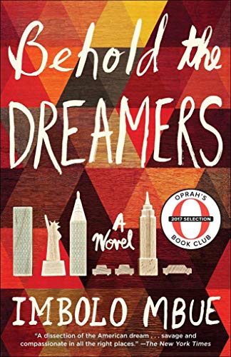 9780525510116: Behold the Dreamers: A Novel: Mbue Imbolo