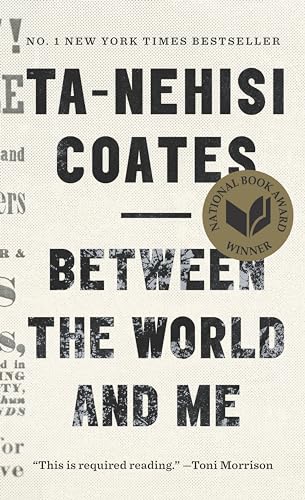9780525510307: Between the World and Me: Ta-Nehisi Coates