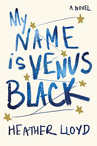 Stock image for My Name Is Venus Black: A Novel for sale by WorldofBooks