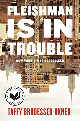 9780525510871: Fleishman Is in Trouble: A Novel