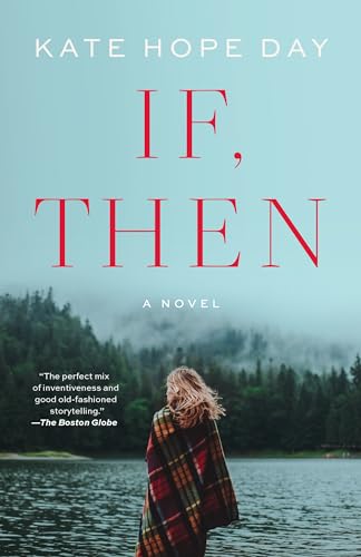 Stock image for If, Then: a Novel for sale by Hamelyn