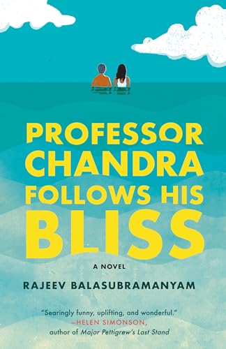 Beispielbild fr Professor Chandra Follows His Bliss: A Novel zum Verkauf von Wonder Book