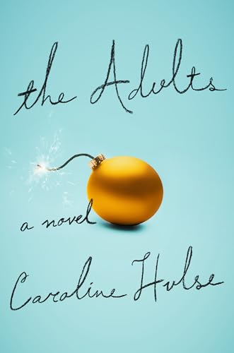 Beispielbild fr The Adults : A Novel zum Verkauf von Better World Books
