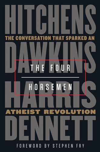 Imagen de archivo de The Four Horsemen: The Conversation That Sparked an Atheist Revolution a la venta por Kennys Bookstore