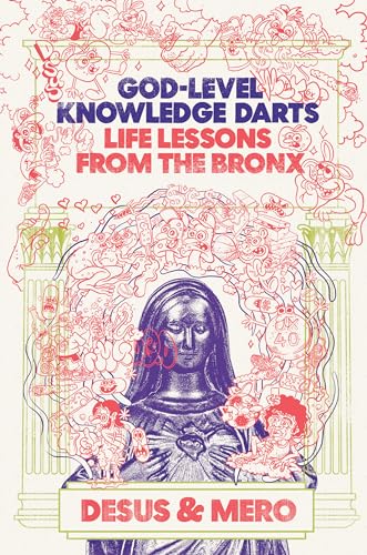 9780525512332: God-Level Knowledge Darts: Life Lessons from the Bronx