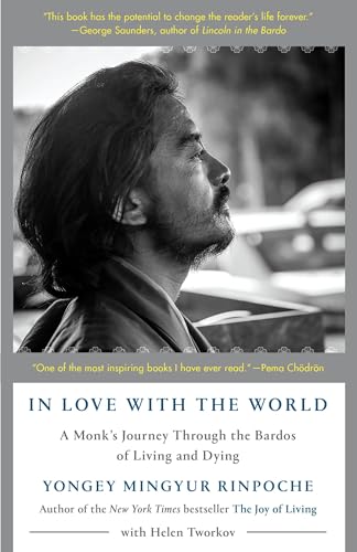 Stock image for In Love with the World: A Monk's Journey Through the Bardos of Living and Dying for sale by Books Unplugged