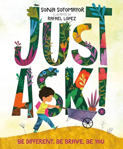 Beispielbild fr Just Ask!: Be Different, Be Brave, Be You zum Verkauf von Dream Books Co.