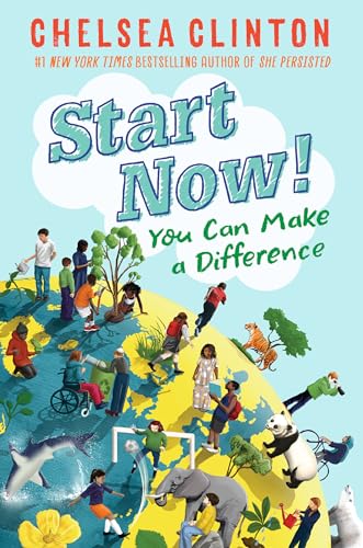 Stock image for Start Now!: You Can Make a Difference for sale by SecondSale