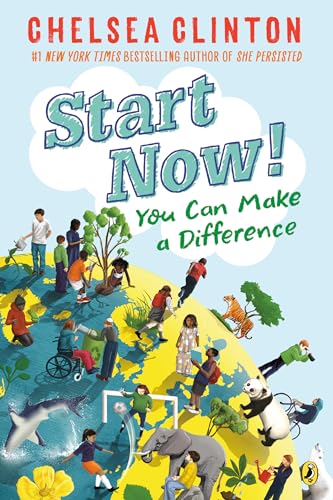 9780525514381: Start Now!: You Can Make a Difference