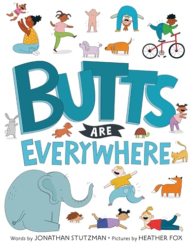 Stock image for Butts Are Everywhere for sale by Lakeside Books