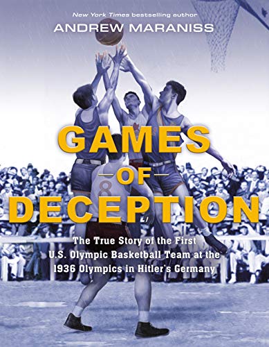 Beispielbild fr Games of Deception: The True Story of the First U.S. Olympic Basketball Team at the 1936 Olympics in Hitler's Germany zum Verkauf von More Than Words