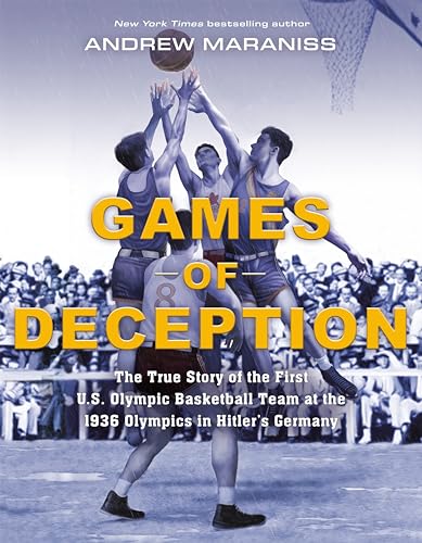 Stock image for Games of Deception: The True Story of the First U.S. Olympic Basketball Team at the 1936 Olympics in Hitler's Germany for sale by More Than Words
