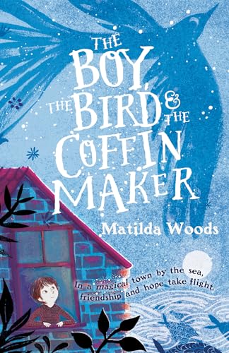 Stock image for The Boy, the Bird & the Coffin Maker for sale by Isle of Books
