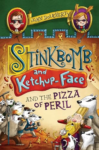 Beispielbild fr Stinkbomb and Ketchup-Face and the Pizza of Peril zum Verkauf von Decluttr