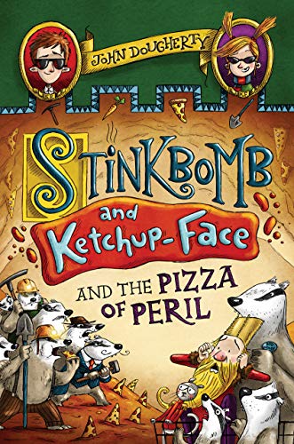 9780525515630: Stinkbomb and Ketchup-Face and the Pizza of Peril