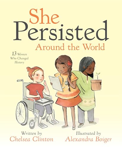 Stock image for She Persisted Around the World: 13 Women Who Changed History for sale by Gulf Coast Books