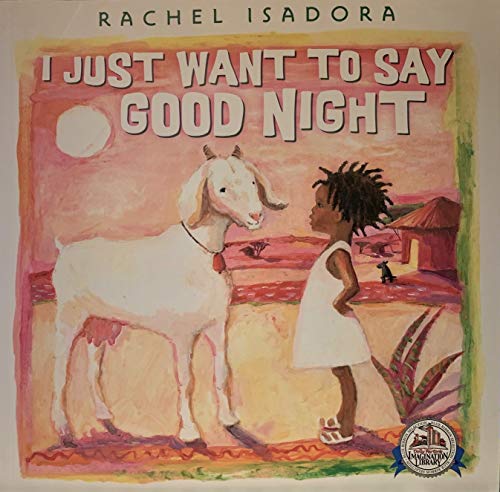 Stock image for I Just Want To Say Good Night for sale by SecondSale