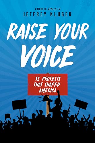 Stock image for Raise Your Voice: 12 Protests That Shaped America for sale by Bulk Book Warehouse