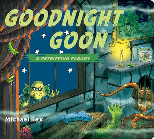 9780525518679: Goodnight Goon: A Petrifying Parody