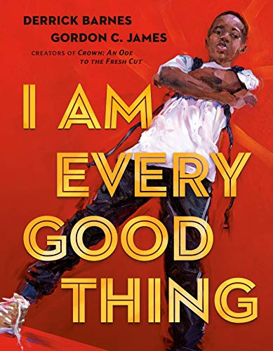 Stock image for I Am Every Good Thing for sale by Dream Books Co.