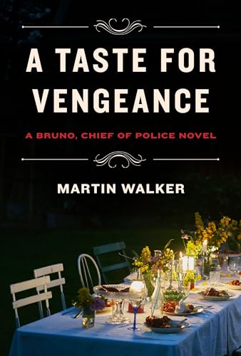 Imagen de archivo de A Taste for Vengeance: A Bruno, Chief of Police novel (Bruno, Chief of Police Series) a la venta por Redux Books