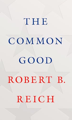 Stock image for The Common Good for sale by KuleliBooks