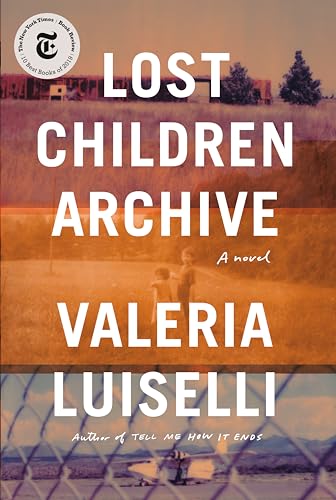 Beispielbild fr Lost Children Archive: A novel zum Verkauf von Wonder Book