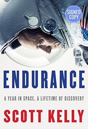 Imagen de archivo de Endurance: A Year in Space, A Lifetime of Discovery AUTOGRAPHED by Scott Kelly (SIGNED EDITION) Available 10/21/17 a la venta por Mr. Bookman