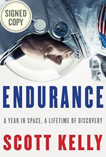 9780525520672: Endurance: A Year in Space, A Lifetime of Discovery AUTOGRAPHED by Scott Kelly (SIGNED EDITION) Available 10/21/17