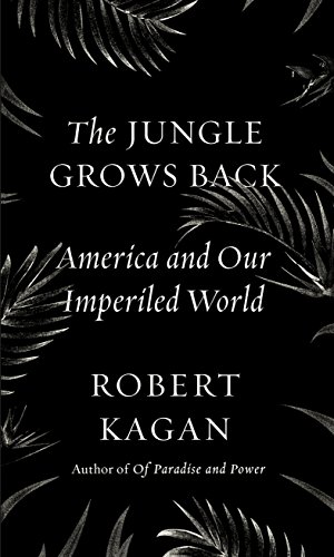 Imagen de archivo de The Jungle Grows Back: America and Our Imperiled World a la venta por Goodwill of Colorado