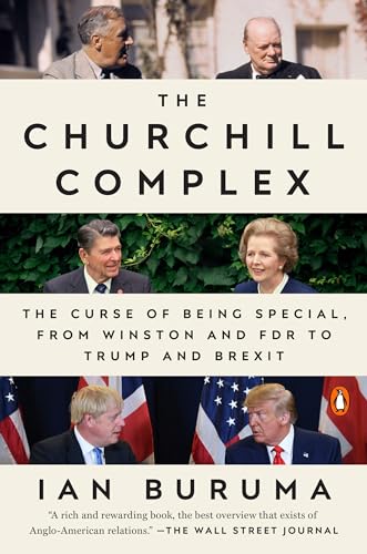 Stock image for The Churchill Complex: The Curse of Being Special, from Winston and FDR to Trump and Brexit for sale by ThriftBooks-Dallas