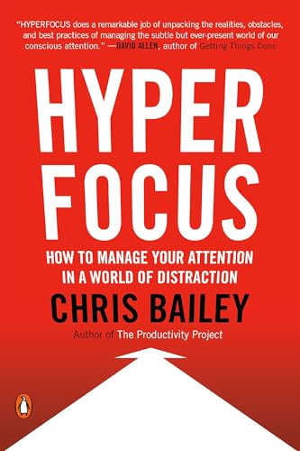 Beispielbild fr Hyperfocus : How to Manage Your Attention in a World of Distraction zum Verkauf von Better World Books