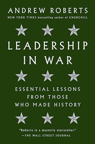 Beispielbild fr Leadership in War : Essential Lessons from Those Who Made History zum Verkauf von Better World Books