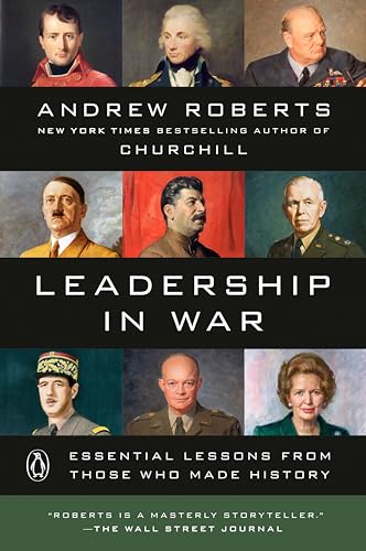 Beispielbild fr Leadership in War: Essential Lessons from Those Who Made History zum Verkauf von Wonder Book