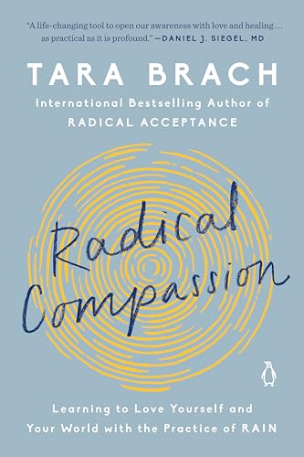 Beispielbild fr Radical Compassion: Learning to Love Yourself and Your World with the Practice of RAIN zum Verkauf von Goodwill of Colorado
