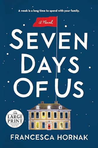 Stock image for Seven Days of Us: A Novel (Random House Large Print) for sale by Better World Books