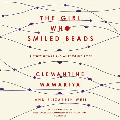 Beispielbild fr The Girl Who Smiled Beads: A Story of War and What Comes After zum Verkauf von SecondSale