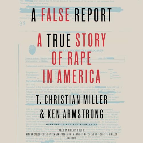 9780525526346: A False Report: A True Story of Rape in America