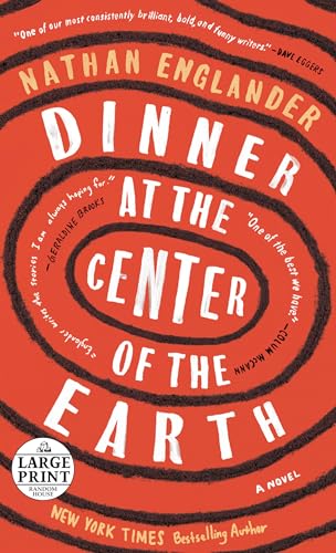 Beispielbild fr Dinner at the Center of the Earth: A novel (Random House Large Print) zum Verkauf von Better World Books
