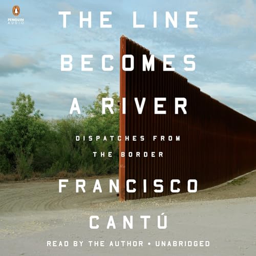 Imagen de archivo de The Line Becomes a River: Dispatches from the Border a la venta por Harbor Books LLC