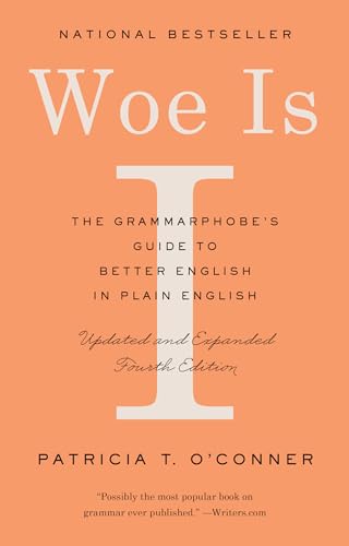 Stock image for Woe Is I: The Grammarphobe's Guide to Better English in Plain English (Fourth Edition) for sale by Once Upon A Time Books